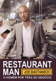 Restaurant man - o homem por tras do negocio - Edicoes tapioca