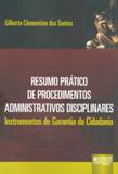 Resumo Prático de Procedimentos Administrativos Disciplinares - Juruá