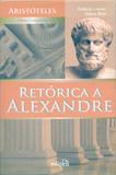 Retórica a Alexandre - Edipro