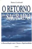 Retorno do Sagrado - Cultrix