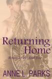 Returning Home - Anne l. parks, author