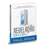 Revelação do Céu - Paul Enns - Bvbooks