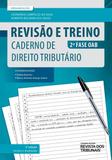 Revisão e Treino 2ª Fase OAB - Caderno de Direito Tributário - Rt - revista dos tribunais