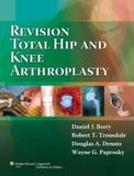Revision Total Hip And Knee Arthroplasty - Lww