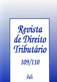 Revista de Direito Tributário Vol.109 / 110 - Malheiros