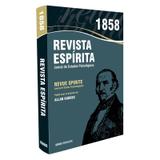 Revista Espirita - 1858 - Ano I - Edicel