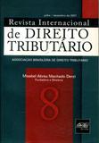 Revista Internacional de Direito Tributário - Volume 08 - Del rey