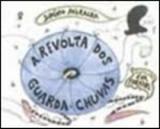 Revolta dos guarda-chuvas - Global editora
