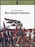 Revolucao francesa - col. cotidiano da historia - Atica
