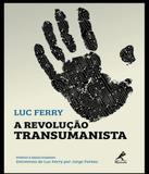 Revolucao Transumanista, A - Minha editora