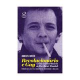 Revolucionario e gay - civilizacao brasileira - Editora jose olympio ltda