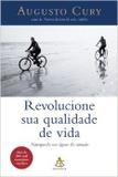 Revolucione Sua Qualidade De Vida - Augusto Cury - Armazem