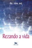 Rezando a vida