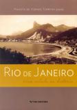 RIO DE JANEIRO - UMA CIDADE NA HISTORIA - 2º ED - Fgv editora