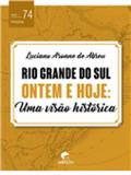 Rio Grande do Sul Ontem e Hoje:Uma Visão Histórica - Edipucrs