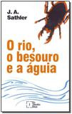 Rio, O Besouro e a Aguia, O - In media res editora