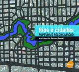 Rios e cidades : Ruptura e reconciliação