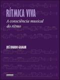 Ritmica viva - a consciencia musical do ritmo - Unicamp