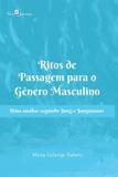 Ritos de passagem para o genero masculino - Paco editorial