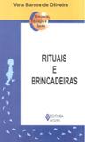 Rituais e brincadeiras - Vozes