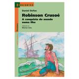 Robison Crusoé A Conquista do Mundo Numa Ilha Reencontro - Scipione