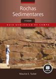 Rochas Sedimentares - Guia Geológico de Campo