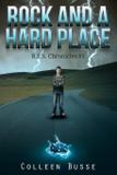 Rock And A Hard Place - Colleen busse