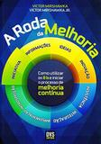 Roda da Melhoria, A - Como Utilizar os 8 Is - Dvs