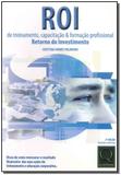 Roi de Treinamento, Capacitação e Formação Profissional - Qualitymark editora