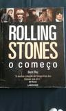 Roling Stones o Começo - Larousse