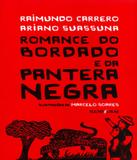 Romance Do Bordado E Da Pantera Negra - Iluminuras