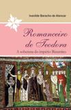 Romanceiro de teodora - Pontes editores