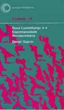 Rosa luxemburgo e a espontaneidade revolucionaria - Perspectiva