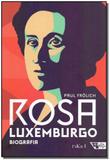 Rosa Luxemburgo - Pensamento e Ação - Boitempo