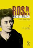 ROSA LUXEMBURGO - VOL. 1 - 3ª ED - Unesp