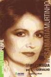 Rosamaria Murtinho - Col.Aplauso - Imprensa oficial