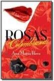 Rosas colombianas - Emece