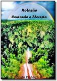 Rotacao - contando a floresta - Autor independente