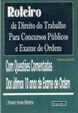 Roteiro de Direito do Trabalho Para Concursos Públicos e Exame de Ordem - Impactus editora