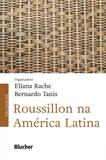 Roussillon Na América Latina - Edgard blücher