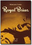 Royal briar a fortaleza dos anos 40 - Armazem da cultura