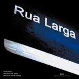 Rua Larga - Documenta histórica