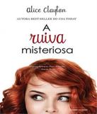 Ruiva Misteriosa, A - Universo dos livros