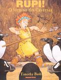 Rupi o menino das cavernas - Brinque book