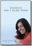 Sabedorias para a mulher madura - Autor independente