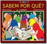 Sabem Por Quê - Colecão Os Pingos! - Global