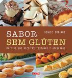Sabor sem glúten - Mais de 100 receitas testadas e aprovadas
