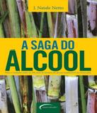 Saga Do Alcool, A - Novo seculo