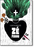 Saga do Iconoclasta Zé Ferino, A - Sesi