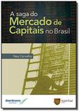 Saga do mercado de capitais no brasil, a - Saint paul editora